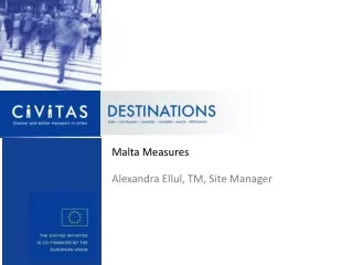 Malta Measures  Alexandra Ellul, TM, Site Manager