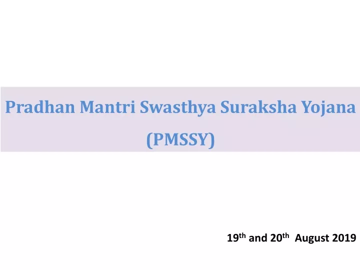 pradhan mantri swasthya suraksha yojana pmssy