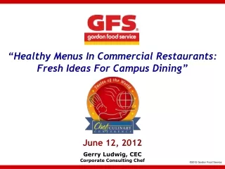 “Healthy Menus In Commercial Restaurants:  Fresh Ideas For Campus Dining”