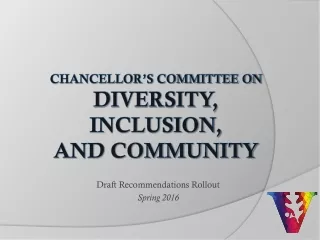 Chancellor’s Committee on Diversity, Inclusion,  and Community