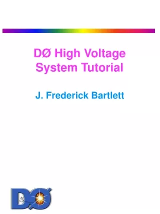 DØ High Voltage System Tutorial