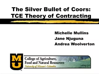 The Silver Bullet of Coors:  TCE Theory of Contracting
