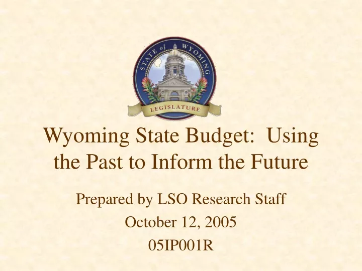 wyoming state budget using the past to inform the future
