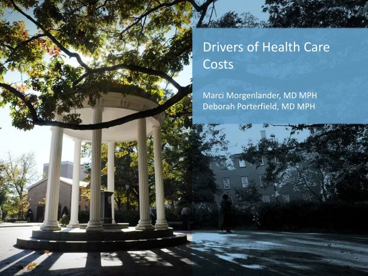 drivers of health care costs marci morgenlander