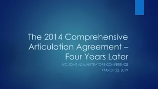 The 2014 Comprehensive Articulation Agreement – Four Years Later