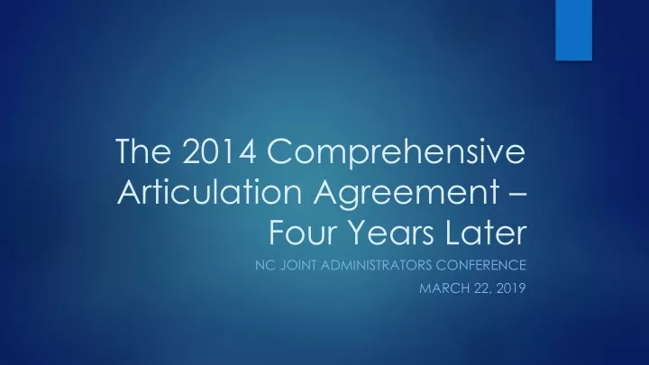 the 2014 comprehensive articulation agreement four years later