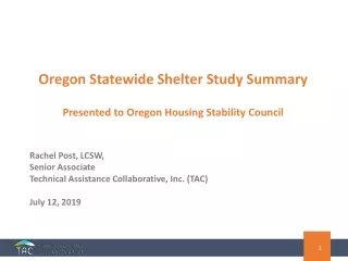 Oregon Statewide Shelter Study Summary Presented  t o Oregon Housing Stability Council