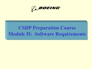 CSDP Preparation Course Module II:  Software Requirements