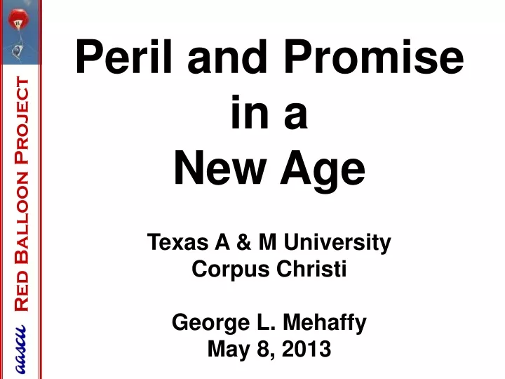 peril and promise in a new age texas