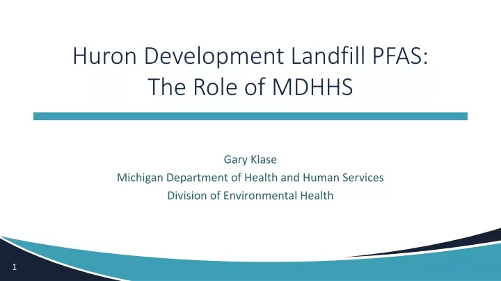 huron development landfill pfas the role of mdhhs