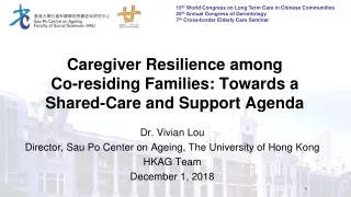 Caregiver Resilience among  Co-residing Families: Towards a Shared-Care and Support Agenda