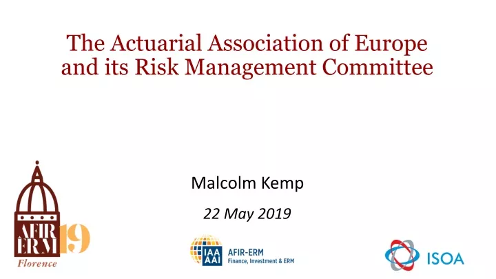 the actuarial association of europe and its risk management committee