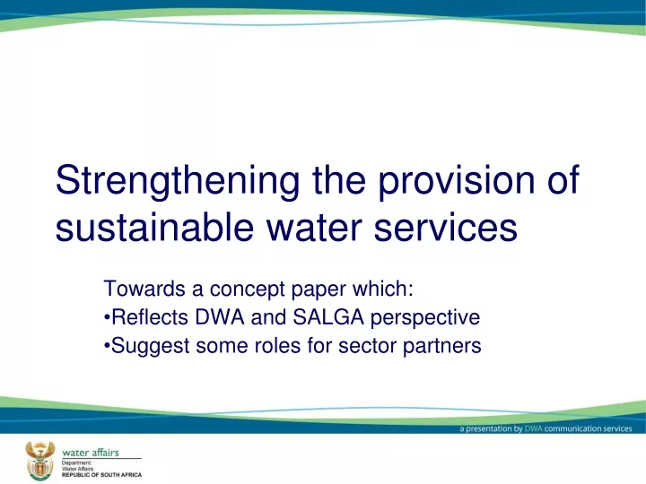 strengthening the provision of sustainable water services