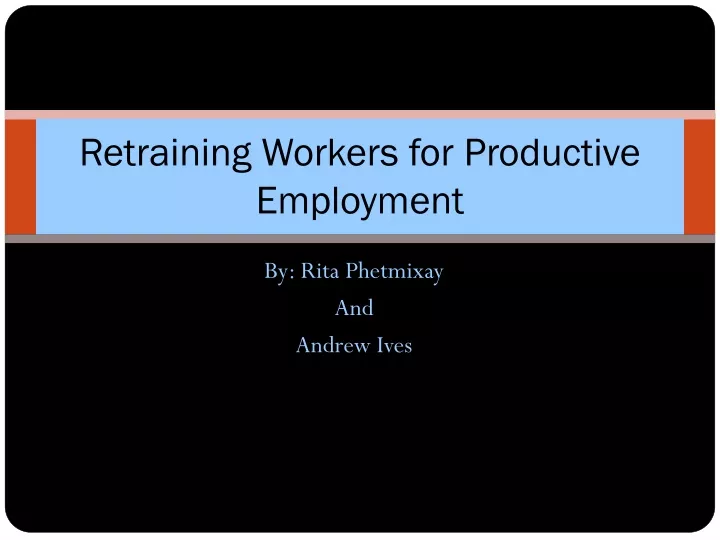 retraining workers for productive employment