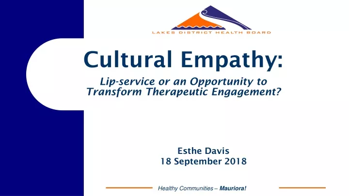 cultural empathy lip service or an opportunity to transform therapeutic engagement