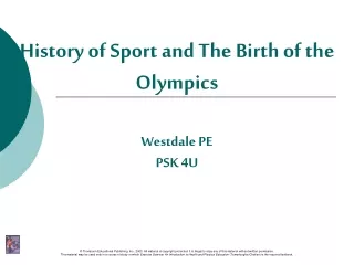 History of Sport and The Birth of the Olympics Westdale PE PSK 4U