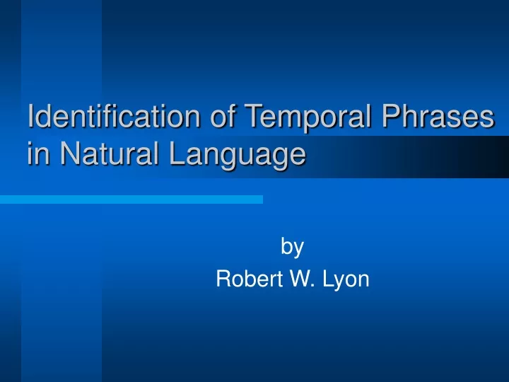 identification of temporal phrases in natural language