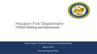 Houston Fire Department FY2020 Staffing and Deployment