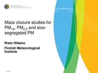 Mass closure studies for PM 10 , PM 2.5  and size-segregated PM