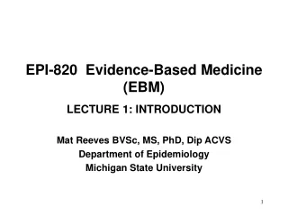 EPI-820  Evidence-Based Medicine (EBM)