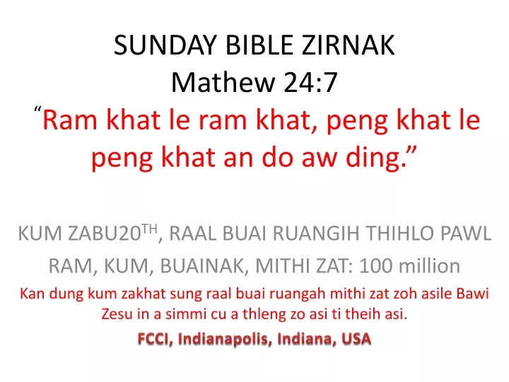 sunday bible zirnak mathew 24 7 ram khat le ram khat peng khat le peng khat an do aw ding