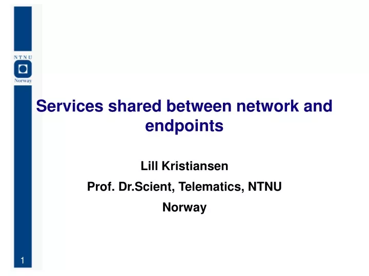 services shared between network and endpoints