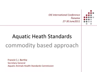 Aquatic Heath Standards commodity based approach