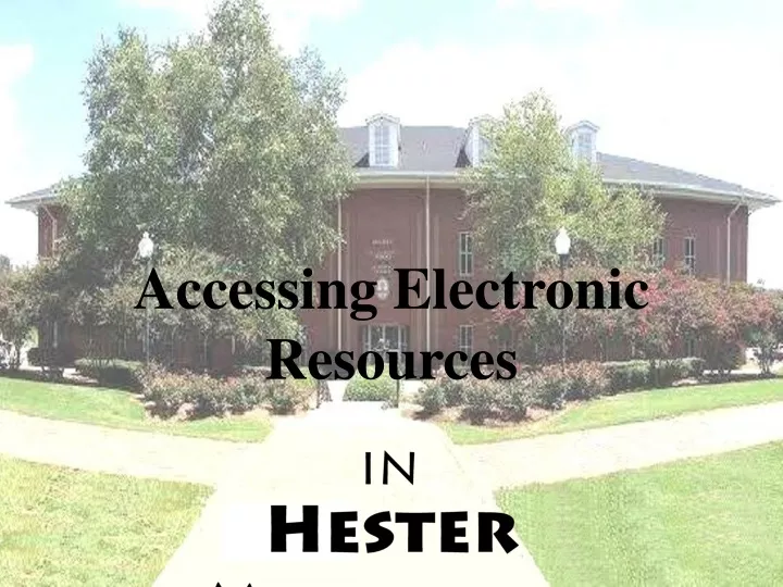 accessing electronic resources