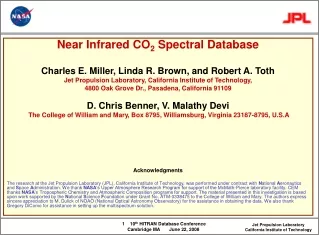 Near Infrared CO 2  Spectral Database Charles E. Miller, Linda R. Brown, and Robert A. Toth