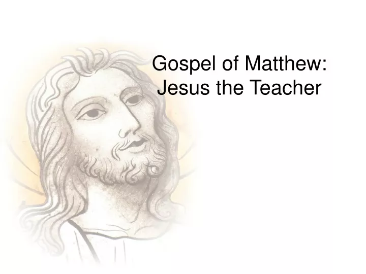 gospel of matthew jesus the teacher