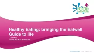 Healthy Eating: bringing the Eatwell Guide to life