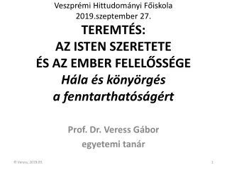Prof. Dr. Veress Gábor e gyetemi tanár