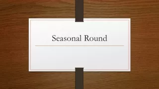 Seasonal Round