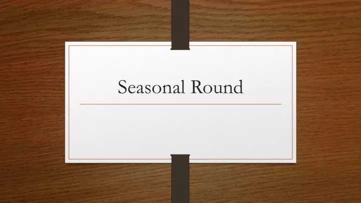 seasonal round
