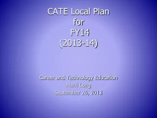 CATE Local Plan  for  FY14 (2013-14)