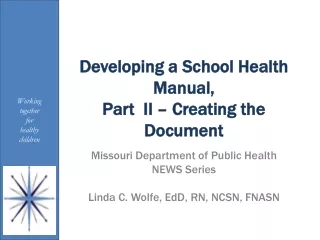 Developing a School Health Manual, Part  II – Creating the Document