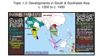 Topic 1.3: Developments in South &amp; Southeast Asia  c. 1200 to c. 1450