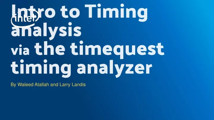 intro to timing analysis via the timequest timing analyzer