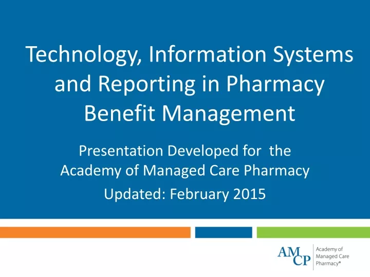 technology information systems and reporting in pharmacy benefit management