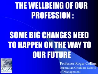 Professor Roger Collins Australian Graduate School  of Management
