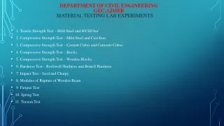 DEPARTMENT OF CIVIL ENGINEERING GEC,AJMER  MATERIAL TESTING LAB EXPERIMENTS