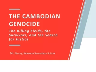THE CAMBODIAN GENOCIDE