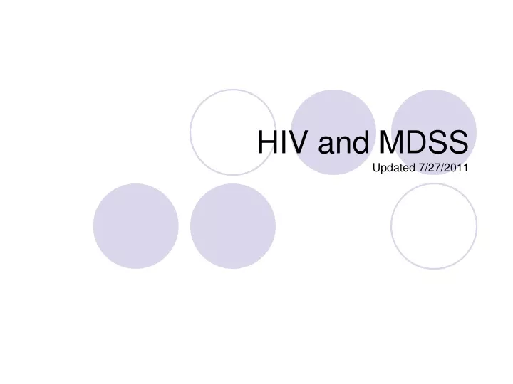 hiv and mdss updated 7 27 2011