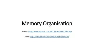 Memory  Organisation