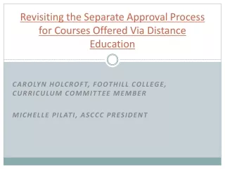 Revisiting the Separate Approval Process for Courses Offered Via Distance Education