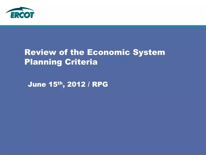 review of the economic system planning criteria
