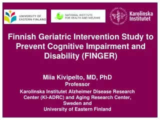 Finnish Geriatric Intervention Study to Prevent Cognitive Impairment and Disability (FINGER)