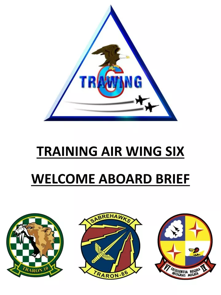 training air wing six welcome aboard brief