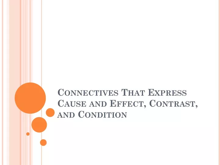 connectives that express cause and effect contrast and condition