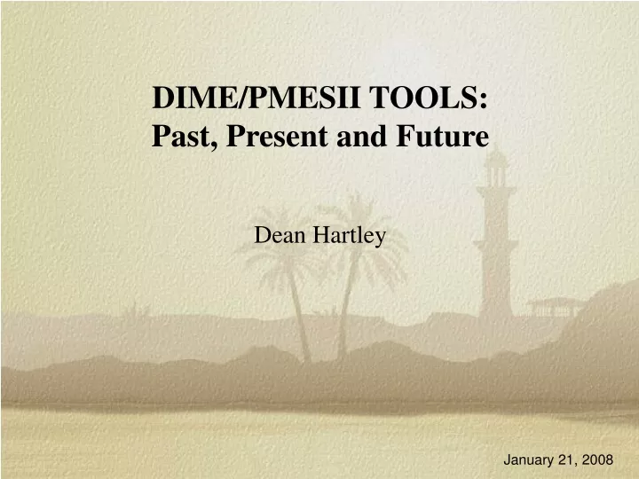 dime pmesii tools past present and future